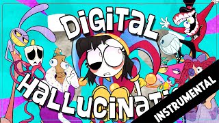 INSTRUMENTAL【The Amazing Digital Circus Song】Digital Hallucination [upl. by Augy]