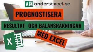 Prognostisera resultat och balansräkningar i Excel [upl. by Tanney]