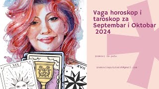 Vaga horoskop i taroskop za Septembar i Oktobar 2024 posao zdravlje ljubav [upl. by Kondon]