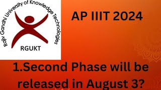 AP IIIT 2024  Second phase selection list  IIIT  Release Date [upl. by Yblek912]