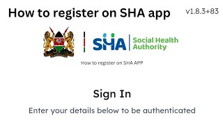 How to Install and Register on SHA App  Step by Step Guide [upl. by Marella]