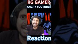 RG gamer angry 😅😁 [upl. by Clarhe284]