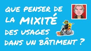 Que Penser de la Mixité des Usages dans un Bâtiment   FROG [upl. by Billye317]