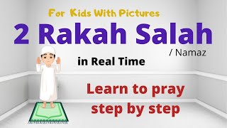 2 Rakat Complete Salah in Real Time  Learn amp Practice Your Prayer  Salah Series for Kids [upl. by Neeliak]