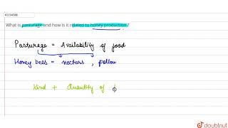 What is pasturage and how is it related to honey production   9  IMPROVEMENT IN FOOD RESOURC [upl. by Karlik266]