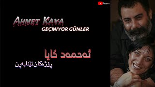 Ahmet Kaya  geçmiyor günler kurdish subئەحمەد کایا  ڕۆژەکان تێناپەڕن ژێرنووسی کوردی [upl. by Laurens]