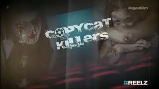 CopyCat Killers S2E9 aired on Reelz 92317 [upl. by Miof Mela951]