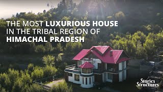 One of the Most Luxurious House in the Tribal Region of Himachal Pradesh  Kinnaur [upl. by Isobel]