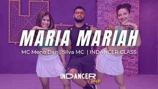 MARIA MARIAH  MC Meno Dani Silva MC  InDancer Class  Coreografia [upl. by Hafinah]