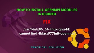 UBUNTU TIP How to install openmpi modules in Ubuntu [upl. by Tsirhc]