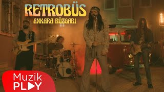 Retrobüs  Ankara Rüzgarı Official Video [upl. by Ennayllek]