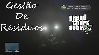 GTA V ConquistaTroféu  Gestão De Resíduos  Guia Completo  690 Mil Dólares ptbr [upl. by Kirby]