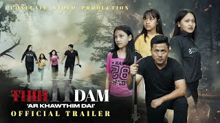 THIH LEH DAM PART 2 OFFICIAL TRAILER [upl. by Rollecnahc]