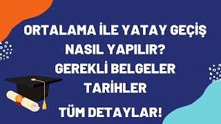 ORTALAMA GANO İLE YATAY GEÇİŞ NASIL YAPILIR [upl. by Solram]