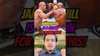 JAMAHAL HILL IS A CLOWN AND IS STILL HURT AFTER GETTING KNOCKED OUT BY ALEX PEREIRAtrending fyp [upl. by Finn]