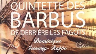 Nous Allons Chercher le Vent  Quintette des Barbus de Derrière les Fagots [upl. by Seraphina]