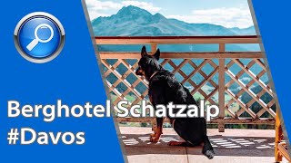 Berghotel Schatzalp im Sommer  Hotel Schatzalp Davos [upl. by Arytahs]