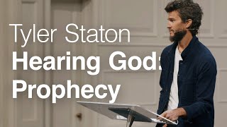 Hearing God Prophecy  Tyler Staton [upl. by Cowan]