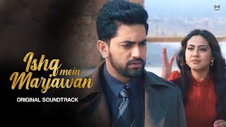 Fanna  Ishq Mein Marjawan Title Song  New Version  Original Soundtruck  Hd Video  IMMJ3  Zain [upl. by Beffrey]