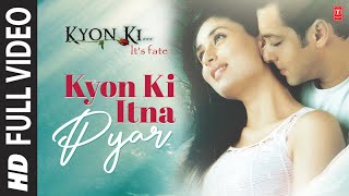 Kyon Ki Itna Pyar  Video Song  Kyon Ki ItS Fate  Alka Yagnik  Salman Khan Kareena Kapoor [upl. by Joycelin]