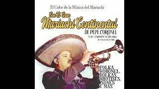 Las Polkas de Oro  Mariachi Continental de Pepe Coronel [upl. by Alam]