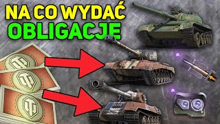 JAK ZDOBYĆ I CO KUPIĆ ZA OBLIGACJE w World of Tanks [upl. by Smaj]