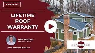 What Does a Lifetime Roof Warranty Really Mean  Craftsmans Choice [upl. by Rimola]