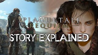 A Plague Tale Requiem  Story Explained [upl. by Anehsak]