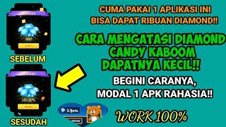 Trik Cara Mendapatkan Banyak Diamond Candy Kaboom Cuma Pakai 1 Aplikasi ini  Apk Penghasil Uang [upl. by Seitz656]