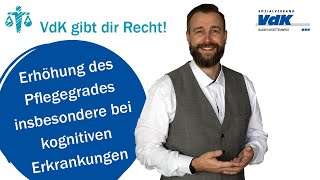 Erhöhung des Pflegegrades insbesondere bei kognitiven Erkrankungen – VdK gibt dir Recht 19 [upl. by Acinorav323]