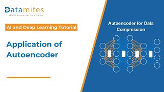 Application of Autoencoder  Data Compression  Deep Learning Tutorial  AI Tutorial [upl. by Armil]