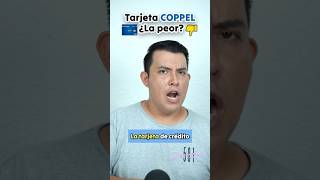 Tarjeta Coppel ¿La peor [upl. by Crosley]