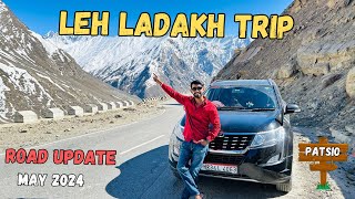 LEH LADAKH ROADS UPDATE  LEH LADAKH TRIP MAY 2024 [upl. by Lewes]