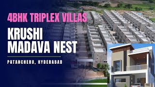 Krushi Madava Nest 4BHK Triplex Villas  Patancheru  Hyderabad [upl. by Trilly]