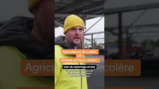 Agriculteurs en colère VS Grande surface Leclerc [upl. by Akihsay345]