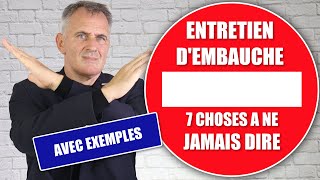 Entretien dembauche  7 choses à ne JAMAIS dire Avec exemples et solutions [upl. by Harli]