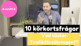 Vad täcker trafikförsäkringen  10 körkortsfrågor [upl. by Aleta]