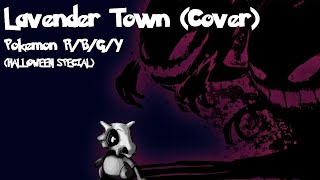 👻 Lavender Town Cover  Pokemon HALLOWEEN SPECIAL 🎃 [upl. by Mail]