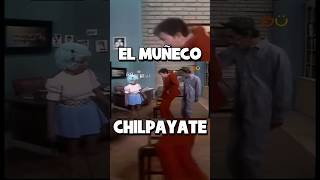 El Muñeco Chilpayate ElChapulinColorado [upl. by Yendor]