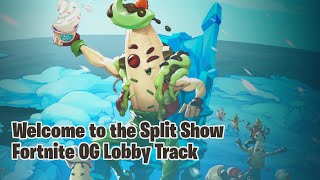 Lil Splits Theme Music Fortnite OG WELCOME TO THE SPLIT SHOW Lobby Track [upl. by Annekcm]