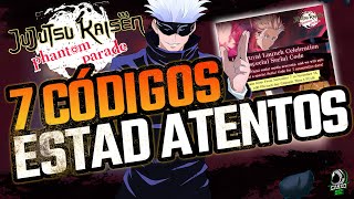 ¡7 CÓDIGOS DE SALIDA ESTAD ATENTOS  JUJUTSU KAISEN PHANTOM PARADE [upl. by Giah]