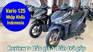 Honda vario 125 2024 chính hãng nhập khẩu indonesia  Review  Báo giá  Bán trả góp vario125 [upl. by Colfin200]