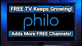 philo ADDS 7 More FREE Channels 👍 [upl. by Dielle37]