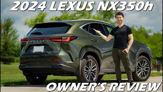 4K Owners Review of 2024 Lexus NX350h Functional Efficient amp GORGEOUS [upl. by Hospers441]