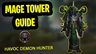 Havoc Demon Hunter Mage Tower Guide  The Highlords Return Challenge Guide Dragonflight [upl. by Ahsatam]