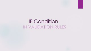 IF condition in Validation Rules in Salesforce [upl. by Anecuza]