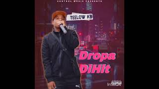 TeeLow KB DROPA DI HIT [upl. by Darian563]