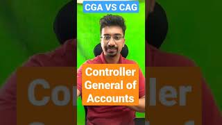 CGA Controller General of Accounts vs CAG Comptroller Auditor General shorts polity [upl. by Wilfred]