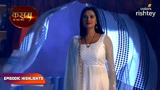 Kasam  Tere Pyaar Ki  कसम तेरे प्यार की  Episodic Highlights  Ep 7  9 [upl. by Esilehc534]