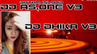 DJ AS ONE V3™ Feat DJ DIKHA V3™ 2017 NONSTOP GORESAN CINTA THE BEST FUNKY BATAM [upl. by Ahsahtan294]